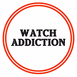 Watch Addiction Watch Reviews