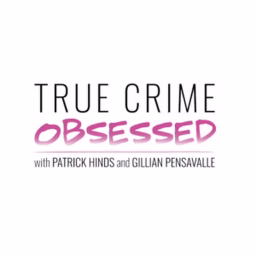 True Crime Obsessed