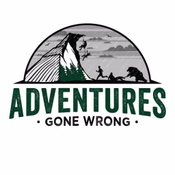 Adventures Gone Wrong