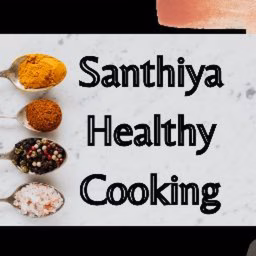 Santhiya Healthy Cooking