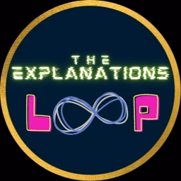 The Explanations Loop