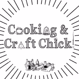 Cooking and Craft Chick