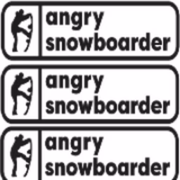Angry Snowboarder