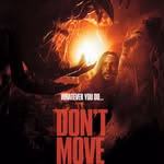 DON’T MOVE