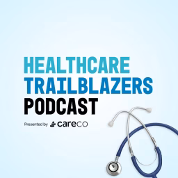 Healthcare Trailblazers Podcast
