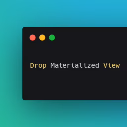Drop Materialized View