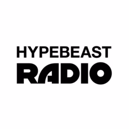 HYPEBEAST Radio