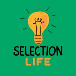 Selection Life