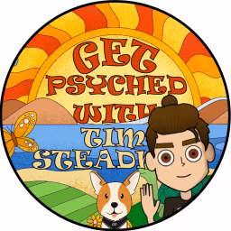 Get Psyched with Tim Steadman
