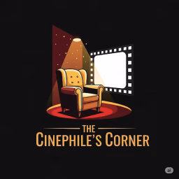 The Cinephile's Corner