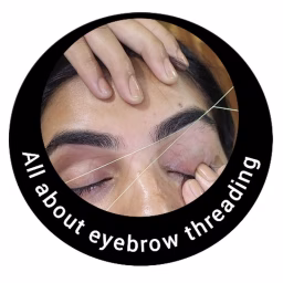 All about eyebrow threading 