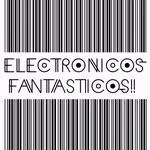 ELECTRONICOS FANTASTICOS!