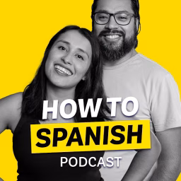 How to Spanish Podcast