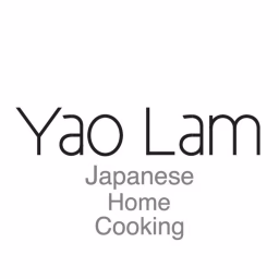 Yao Lam / 日本太太の私房菜 Japanese Home Cooking
