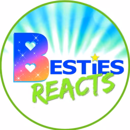 Besties Reacts