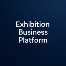Exhibition Business Platform