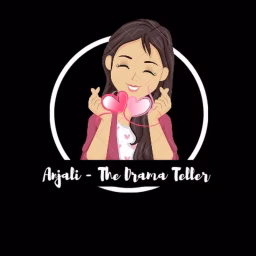 Anjali - The Drama Teller