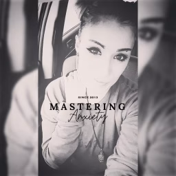 Mastering Anxiety