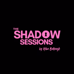 The Shadow Sessions Podcast