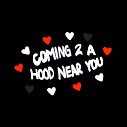 COMING 2 A HOOD NEAR YOU