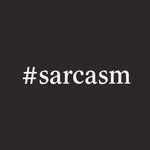 Sarcasm | Jokes | Humour