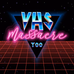 VHS Massacre
