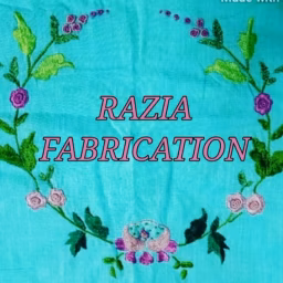 Razia Fabrication