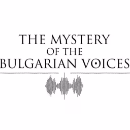 The Mystery of the Bulgarian Voices