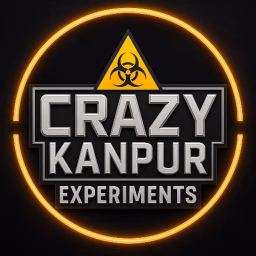 Crazy Kanpur Experiments