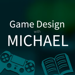 Game Design with Michael