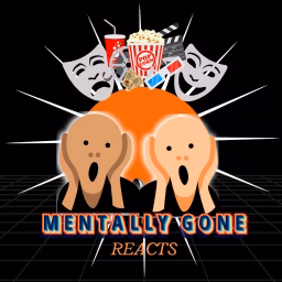 Mentally Gone Reacts