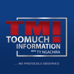 Too Much Information with Ty Ngachira