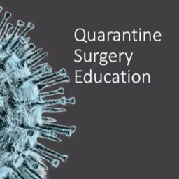 Quarantine Surgical Education