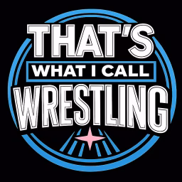 That's What I Call Wrestling
