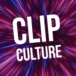 Clip Culture