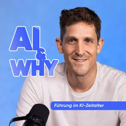 AI & Why – Führung im KI-Zeitalter