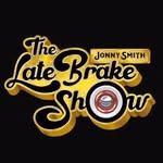 The Late Brake Show