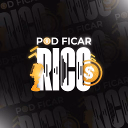 PodFicarRico - PodCast