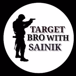 TARGET  BRO WITH SAINIK🎯🎯
