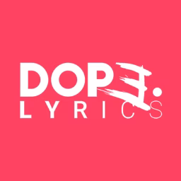 DOPE LYRICS