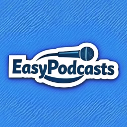 Easy Podcasts