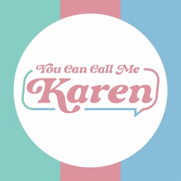 You Can Call Me, Karen 