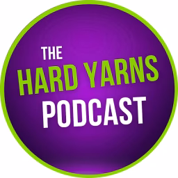 The Hard Yarns Podcast