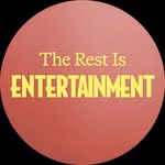 The Rest Is Entertainment