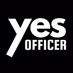 Yes Officer
