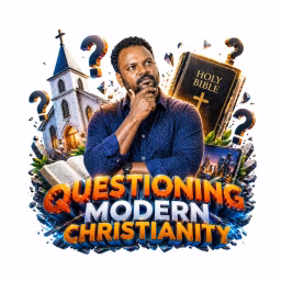 Questioning Modern Christianity