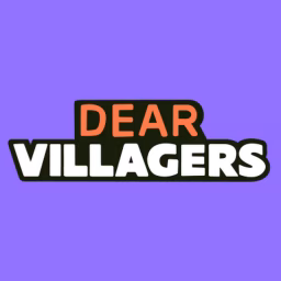 Dear Villagers