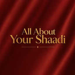 All About Your Shaadi