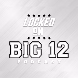 Locked On Big 12