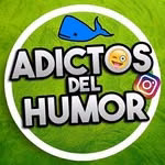💥AdictosDelHumor💥